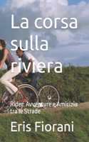 La corsa sulla riviera