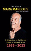 The Legacy of Mark Margolis: A Celebration of the Life and Career of an Iconic Actor (1939 - 2023)