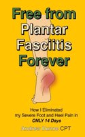 Free from Plantar Fasciitis Forever