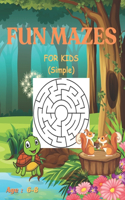 FUN MAZES FOR KIDS (Simple) Age 6-8