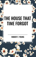 House That Time Forgot