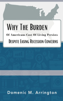 Why The Burden Of Americans Cost Of Living Persists: Despite Easing Recession Concerns