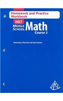 Holt Middle School Math: Homework and Practice Workbook Course 2