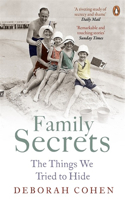 Family Secrets: Living With Shame From The Victorian To The Present