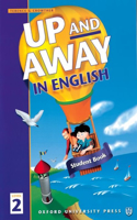 Up and Away in English: 2: Student Book