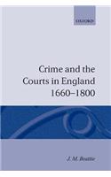Crime and the Courts in England 1660-1800