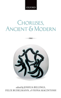 Choruses, Ancient and Modern