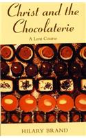 Christ and the Chocolaterie