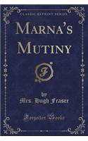 Marna's Mutiny (Classic Reprint): (English)