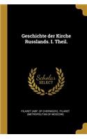 Geschichte der Kirche Russlands. I. Theil.