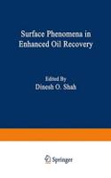 Surface Phenomena in Enhanced Oil Recovery