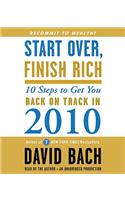 Start Over, Finish Rich: 10 Steps to Get You Back on Track in 2010