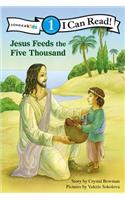 Jesus Feeds the Five Thousand: Level 1(I Can Read! / Bible Stories)