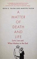 A Matter of Death and Life