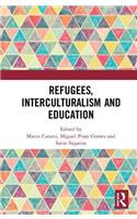 Refugees, Interculturalism and Education