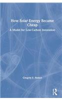 How Solar Energy Became Cheap