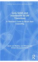 Loss, Grief, and Attachment in Life Transitions