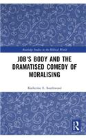 Job's Body and the Dramatised Comedy of Moralising