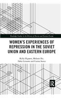 Women's Experiences of Repression in the Soviet Union and Eastern Europe
