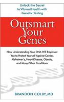 Outsmart Your Genes