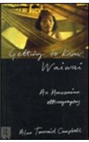 Getting to Know Waiwai