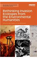 Rethinking Invasion Ecologies from the Environmental Humanities