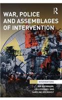 War, Police and Assemblages of Intervention