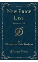 New Price List: January 25, 1929 (Classic Reprint)