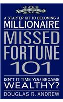 Missed Fortune 101