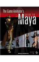 The Game Animator's Guide to Maya: (English)