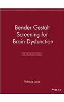 Bender Gestalt Screening for Brain Dysfunction
