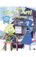 Make Art! (on Purpose)