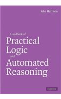 Handbook of Practical Logic and Automated Reasoning