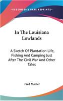 In The Louisiana Lowlands