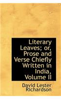 Literary Leaves: Prose and Verse Chiefly Written in India, Volume II(English)