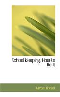 School Keeping, How to Do It