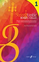 Stringtastic Book 1: Cello: The Fully Integrated String Series with Over 50 Fun Pieces Ideal for Individual and Group Teaching(Stringtastic)