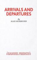 Arrivals and Departures