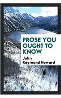 Prose You Ought to Know