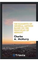 The Elements of General Method Based on the Principles of Herbart