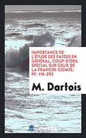 Importance de l'Étude Des Patois En Général; Coup-d'Oeil Spécial Sur Ceux de la Franche-Comté; Pp. 115-292