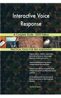 Interactive Voice Response A Complete Guide - 2020 Edition