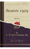 Season 1929: 50th Year (Classic Reprint)