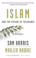 Islam and the Future of Tolerance : A Dialogue Paperback â€“ 25 December 2019