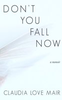 Don't You Fall Now