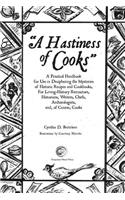 A Hastiness of Cooks