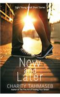 Now and Later: Eight Young Adult Short Stories