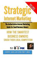 Strategic Internet Marketing for Small Business Owners