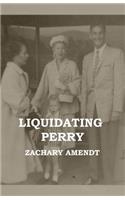 Liquidating Perry