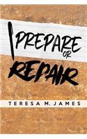 Prepare or Repair: Counting the Cost of Discipleship